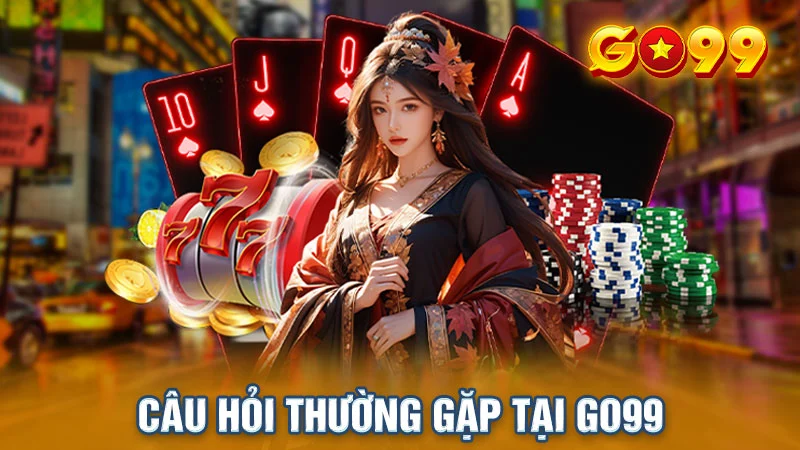 Giải đáp thắc mắc thường gặp (FAQ)