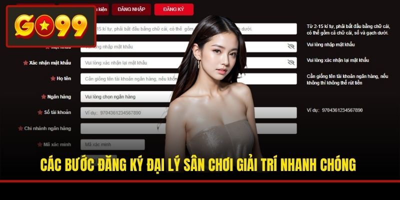 Các bước đăng ký đại lý sân chơi giải trí nhanh chóng